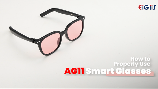 How to Properly Use EIGIIS AG11 Smart Glasses: The Ultimate Touch Control Guide